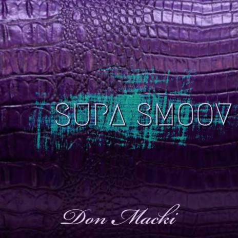 Supa Smoov | Boomplay Music