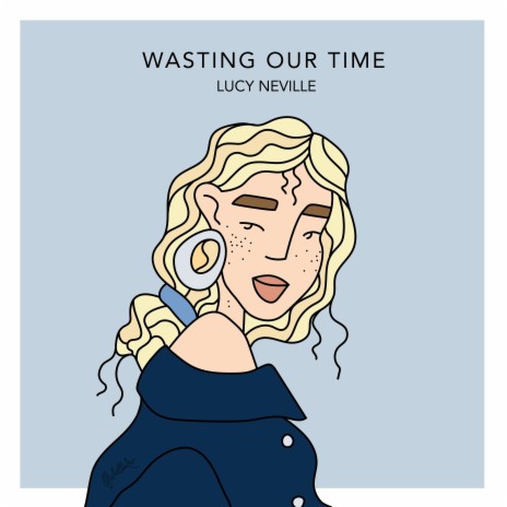 Wasting Our Time | Boomplay Music