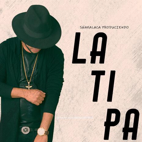 LA TIPA | Boomplay Music