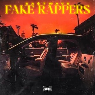 FAKE RAPPERS
