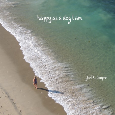 Happy as a Dog I Am | Boomplay Music