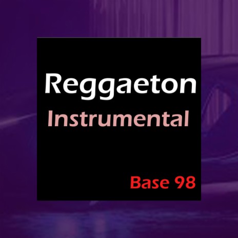 Reggaeton Instrumental Base 98