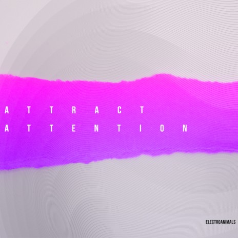 Attract Attention | Boomplay Music