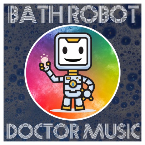 Bath Robot | Boomplay Music