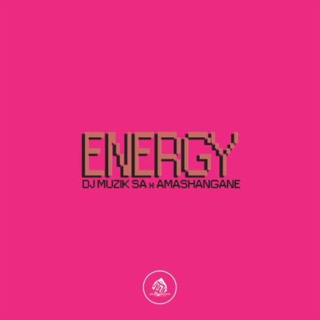 Energy (Radio Edit) ft. Amashangane | Boomplay Music