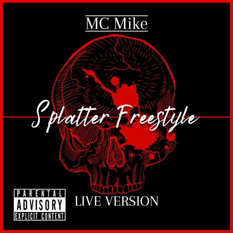 Splatter Freestyle (Live) | Boomplay Music