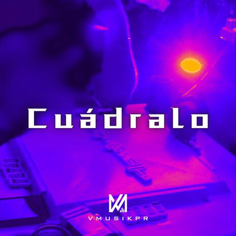 Cuádralo | Boomplay Music