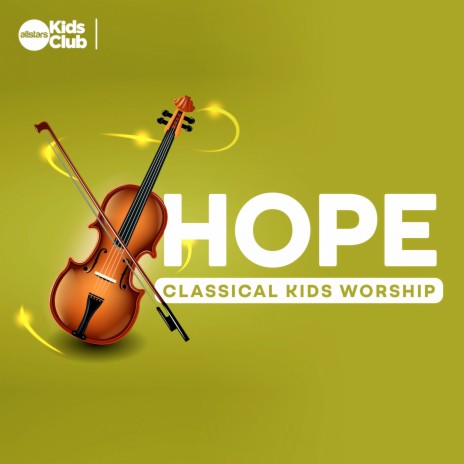 Hope : Classical Kids Worship