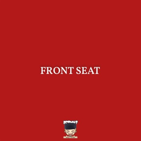 Front Seat | Boomplay Music