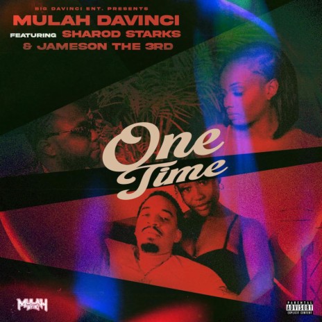 One Time ft. Sharod Starks & Jameson The 3rd | Boomplay Music