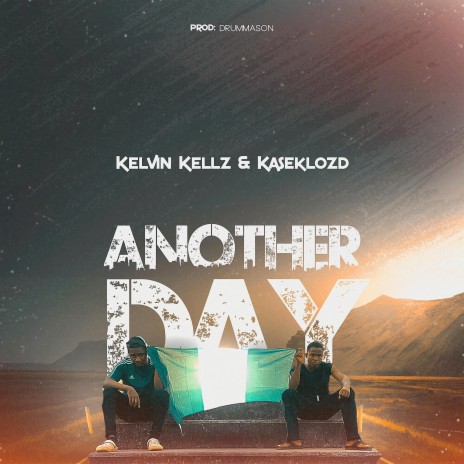 Another Day ft. Kaseklozd