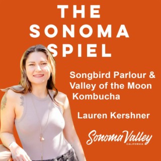 Kombucha, Organic Chef and Hot Springs: Lauren Kershner of Songbird Parlour in Glen Ellen