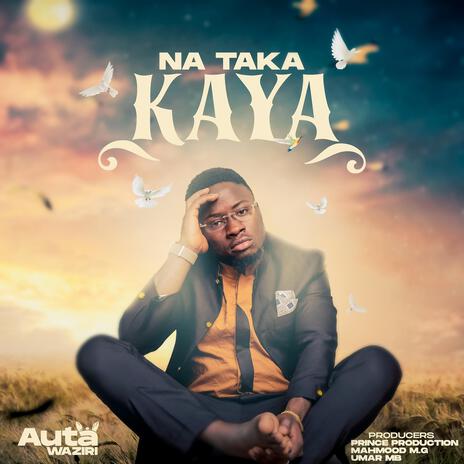 Na Taka Kaya | Boomplay Music