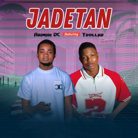 Jadetan abinibi dc | Boomplay Music