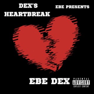 DEX'S HEARTBREAK