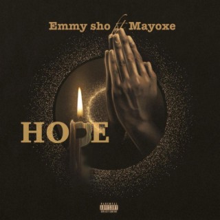 Hope ft. Mayoxe lyrics | Boomplay Music