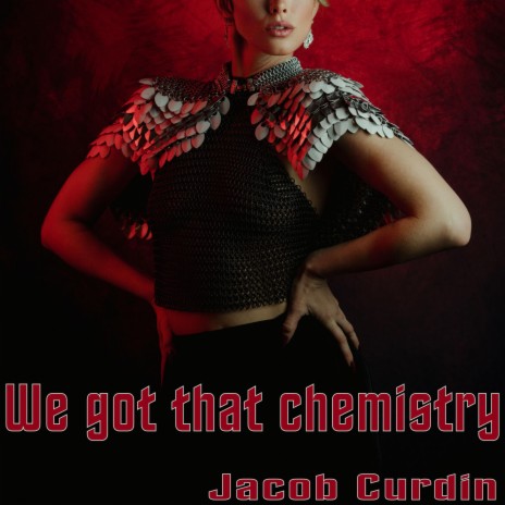 We got that chemistry | Boomplay Music