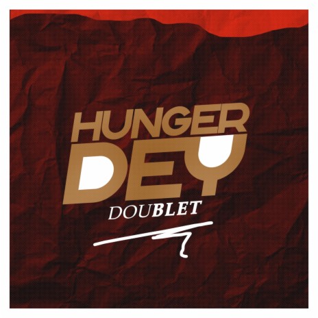 Hunger Dey | Boomplay Music
