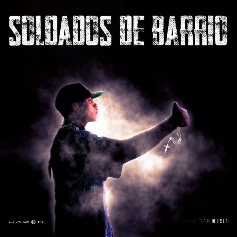 Soldado de Barrio | Boomplay Music