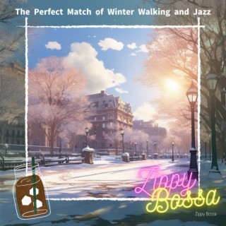 The Perfect Match of Winter Walking and Jazz