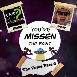 Episode 36: The Voice Part 2 w/Stella and Wade