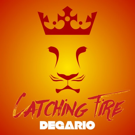 CATCHING FIRE | Boomplay Music