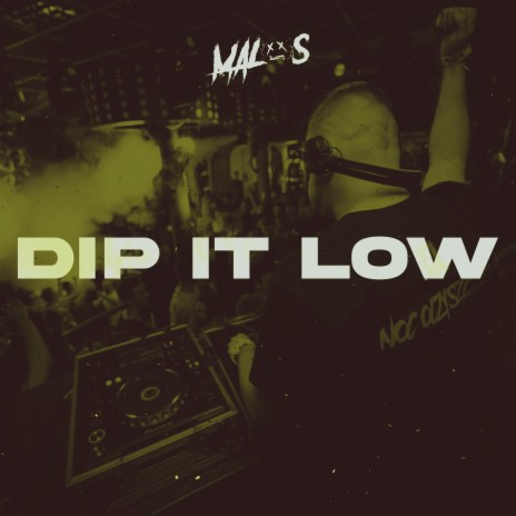 Dip It Low | Boomplay Music