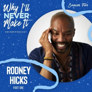 Rodney Hicks (Part 1) - Musical Theater Actor Opens Up About What Caused Him to Leave Broadway