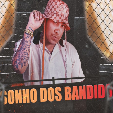 Sonho dos Bandido | Boomplay Music