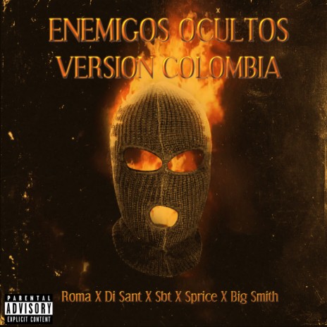 Enemigos Ocultos Versión Colombia ft. Di Sant, Stb, Sprice & Big Smith | Boomplay Music