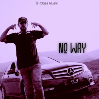 No Way lyrics | Boomplay Music