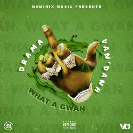 What a Gwan ft. Van'Danh | Boomplay Music