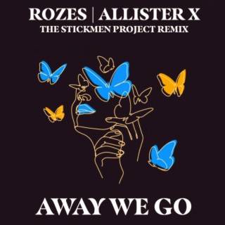 Away We Go (The Stickmen Project Remix) | Boomplay Music