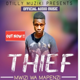THIEF (Mwizi Wa Mapenzi)