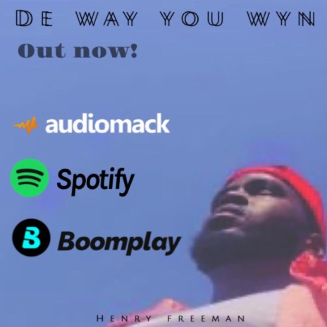 De way you Dey wyn | Boomplay Music