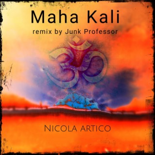 Maha Kali (Junk Professor Remix)