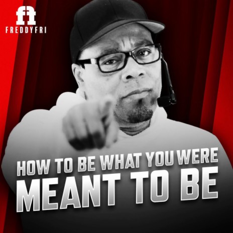 How to Be What You Were Meant To Be | Boomplay Music