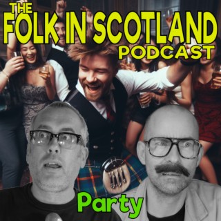 Folk in Scotland  - Party