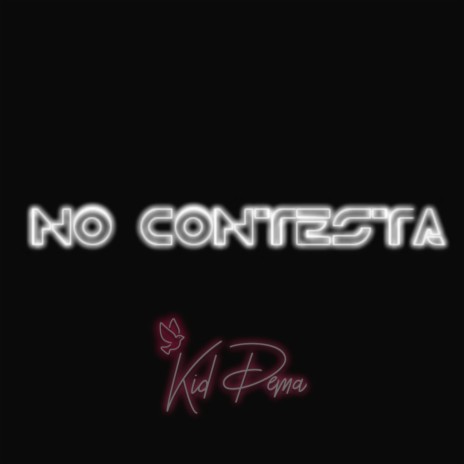 No contesta ft. Kid Dema | Boomplay Music