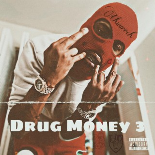 Drug Money 3