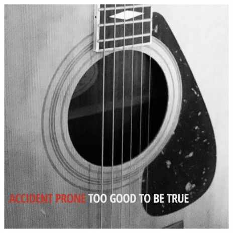 Too Good to Be True (Acoustic)