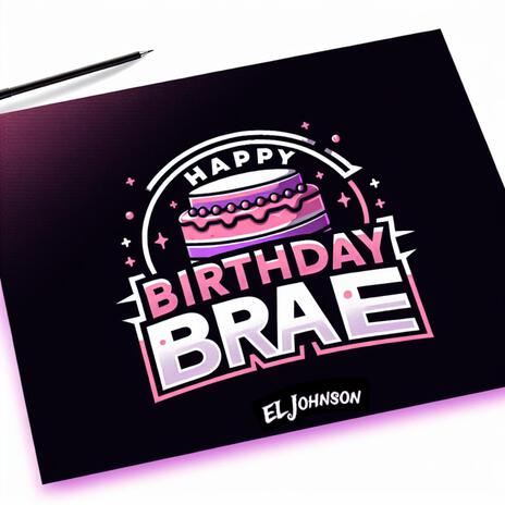 Birthday Brae | Boomplay Music