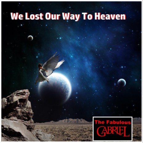 We Lost Our Way to Heaven | Boomplay Music