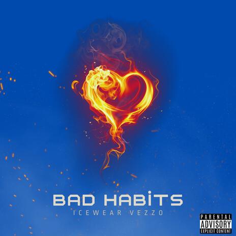 Bad Habits | Boomplay Music