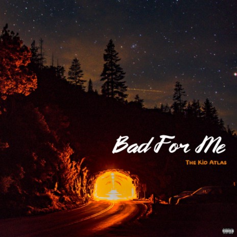 Bad For Me | Boomplay Music