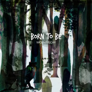 Born to Be