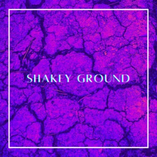 shakey ground ft. YHWHHH & psalm40 lyrics | Boomplay Music