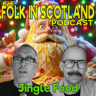 Folk in Scotland - Jingle Food