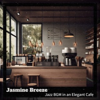 Jazz BGM in an Elegant Cafe