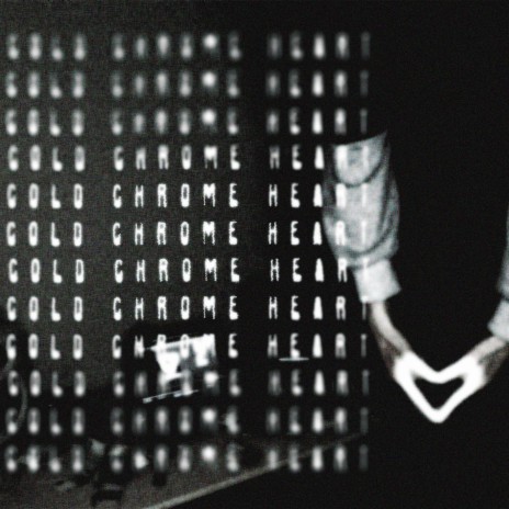 Cold Chrome Heart | Boomplay Music